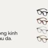 Màu gọng kính hợp màu da